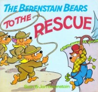 The berenstain bears to the rescue