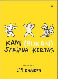 Kami (bukan) sarjana kertas