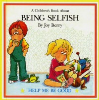 A children book about being selfish