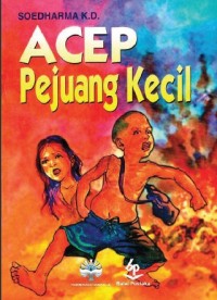 Acep Pejuang Kecil