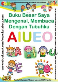 Buku besar saya mengenal, membaca dengan tubuhku AIUEO