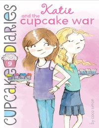 Cupcake diaries #9 Katie and the cupcake war