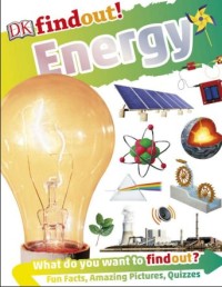 DK findout! Energy : what do you want to findout?