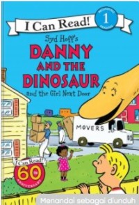 Danny and the dinosaur  and the girl next door