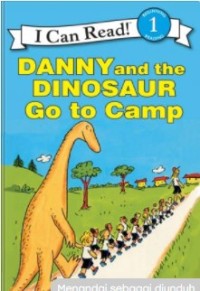 Danny and the dinosaur  go to camp