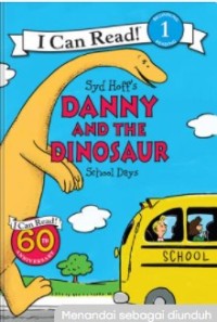 Danny and the dinosaur  school days