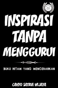 Inspirasi tanpa menggurui ; buku hitam yang mencerahkan