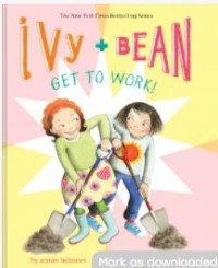 Ivy + Bean Get to Work