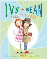 Ivy + Bean Take the Case