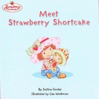 Meet Strawberry Shortcake