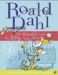 The giraffe and the Pelly and me..