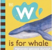 W is for whale