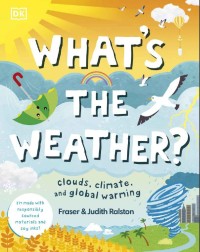 Whats the weather clouds, climate, and global warming