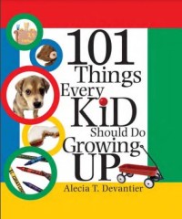 101 things every kid should do growing up