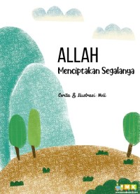 Allah Menciptakan Segalanya