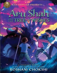 Aru Shah and The Tree of Wishes