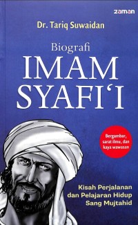 Biografi Imam Syafii Kisah Perjalanan dan Pelajaran Hidup Sang Mujtahid
