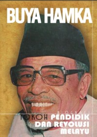 Buya Hamka Biografi Tokoh Pendidik dan Revolusi Melayu