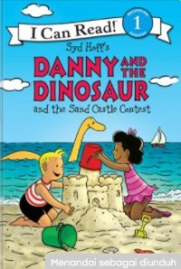 Danny and the dinosaur  and the sand castle contest