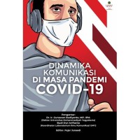 Dinamika komunikasi di masa pandemi Covid-19