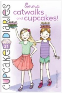 Cupcake diaries #31 : Emma catwalks and cupcake