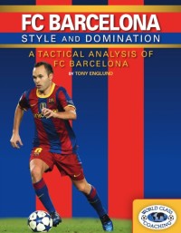 FC Barcelona Styles and Domination