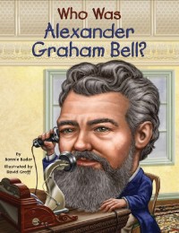 Who was  Alexander Graham Bell?