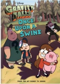 Gravity falls once upon a swine