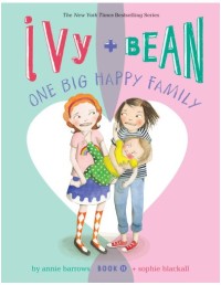 Ivy and Bean One Big Happy Family