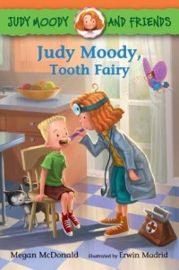 Judy Moody and friends: Judy Moody, tooth fairy #10