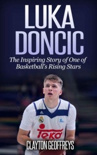 Luka doncic the inspiring story of one of basketballs rising stars