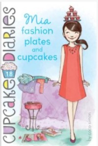 Cupcake diaries #18 :Mia fashion plates and cupcakes