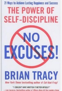 No excuses! The power of self dicipline