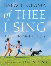 Of Thee I Sing a Letter to My Daughter