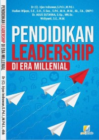 Pendidikan leadership di era millenial