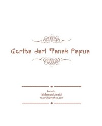 Cerita dari Tanah Papua