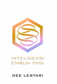 Supernova Inteligensi Embun Pagi