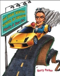 The Isaac Newton : school of driving phisic and your car