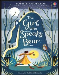 The girl who speaks bear