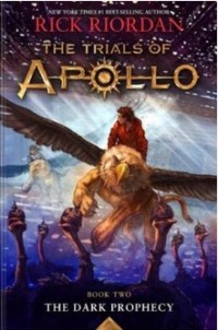 The trials of apollo, book two dark prophecy